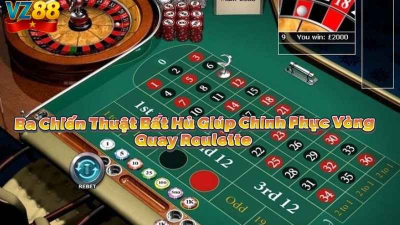 Ba Chiến Thuật Bất Hủ Giúp Chinh Phục Vòng Quay Roulette