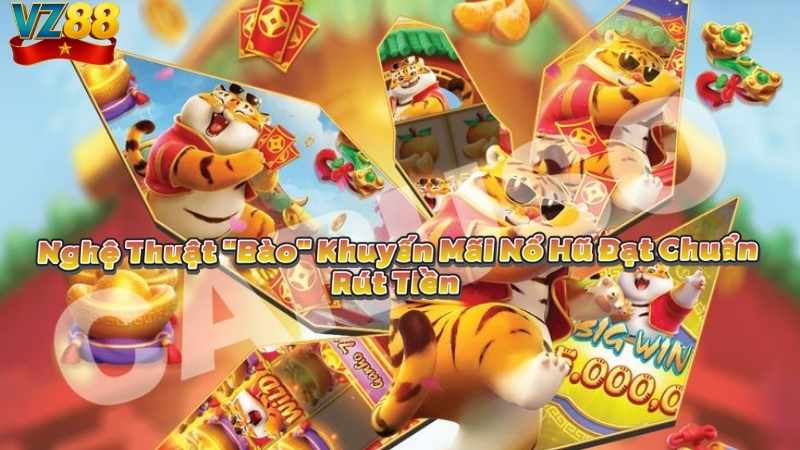 Nghệ Thuật "Bào" Khuyến Mãi Nổ Hũ Đạt ChuẩnRút Tiền