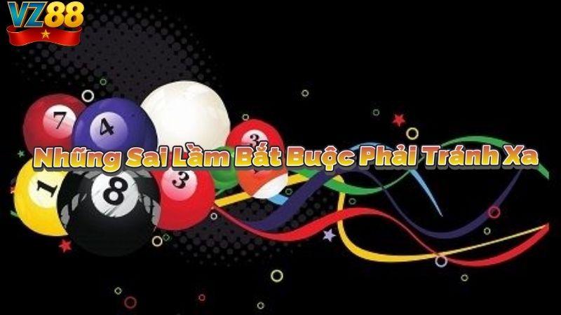 Những Sai Lầm Bắt Buộc Phải Tránh Tránh Xa